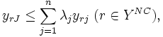 y_{rJ}\leq \sum_{j=1}^{n} \lambda_{j}y_{rj} \ (r\in Y^{NC}), \, 