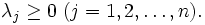 \lambda_{j} \geq 0 \ (j=1, 2, \ldots ,n). \, 