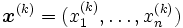 \boldsymbol{x}^{(k)} =(x_1^{(k)},\ldots,x_n^{(k)}) \,