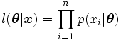 
l(\boldsymbol{\theta}|\boldsymbol{x})
= \prod_{i=1}^n p(x_i|\boldsymbol{\theta})
\, 
