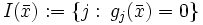 I(\bar{x}) := \{j:\, g_j(\bar{x})=0\}