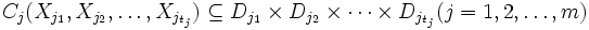 C_j(X_{j_1},X_{j_2}, \ldots, X_{j_{t_j}}) \subseteq D_{j_1} \times D_{j_2} \times \cdots \times D_{j_{t_j}} (j = 1, 2, \ldots, m)\, 