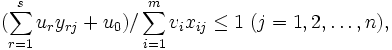 (\sum_{r=1}^{s} u_{r}y_{rj}+u_{0})/\sum_{i=1}^{m} v_{i}x_{ij}\leq 1 \;(j=1, 2, \ldots ,n),\, 