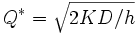 Q^{*} = \sqrt{2KD/h} \,