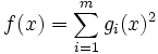 f(x) = \sum_{i=1}^m g_i(x)^2