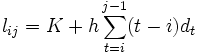 
l_{ij} = K + h \sum_{t=i}^{j-1}(t-i)d_{t}
\, 
