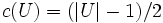 c(U) = (|U| - 1)/2\, 