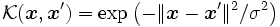 \mathcal{K} (\boldsymbol{x},\boldsymbol{x}' ) = \exp\left( -\| \boldsymbol{x} - \boldsymbol{x}' \|^{2}/ \sigma^{2} \right )\, 