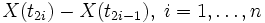 X(t_{2i})-X(t_{2i-1}), \; i=1,\ldots, n\,