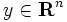 y\in \mathbf{R}^n