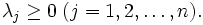 \lambda_{j} \geq 0 \; (j=1, 2, \ldots ,n). \, 