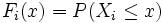 F_i(x) = P(X_i \leq x) \,