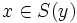 x \in S(y)\,