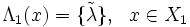 \Lambda_{1}(x) = \{ \tilde{\lambda}\},~~x \in X_{1}\, 