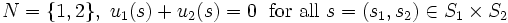 N=\{1,2\}, \ u_1 (s)+u_2 (s) = 0\ \mbox{ for all } s=(s_1, s_2) \in S_1 \times S_2\, \, 