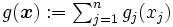 \textstyle g(\boldsymbol{x}) := \sum_{j=1}^n g_j(x_j)\, 