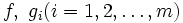 f, \ g_i (i=1,2,\ldots,m)