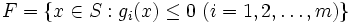 F = \{ x \in S : g_i(x) \leq 0 \ (i=1,2,\ldots,m) \}