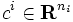 c^i \in {\mathbf R}^{n_i}\,