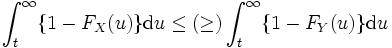 \int_{t}^{\infty}\{1-F_X (u) \}{\rm d}u\leq (\ge) \int_{t}^{\infty}\{1-F_Y (u) \} \mathrm{d}u \,