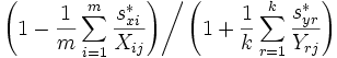 
 \left.\left(1-\frac{1}{m}\sum_{i=1}^m \frac{s_{xi}^*}{X_{ij}}\right) \right/
\left(1+\frac{1}{k}\sum_{r=1}^k \frac{s_{yr}^*}{Y_{rj}}\right)
\,