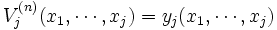 V_j^{(n)}(x_1, \cdots, x_j)=y_j(x_1, \cdots, x_j)\, 