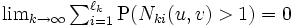 \textstyle \lim_{k\to\infty} \sum_{i=1}^{\ell_k} \mathrm{P}(N_{ki}(u,v)>1) = 0\, 