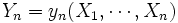 Y_n=y_n(X_1, \cdots , X_n)\, 